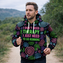 Load image into Gallery viewer, I Don’t Need Therapy Funny Funky Technical Sports Running Hoodie - Unisex