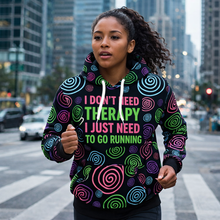 Load image into Gallery viewer, I Don’t Need Therapy Funny Funky Technical Sports Running Hoodie - Unisex