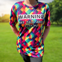 Load image into Gallery viewer, Funny Slogan “Warning May Talk About Running” Technical Running T-Shirt - Unisex
