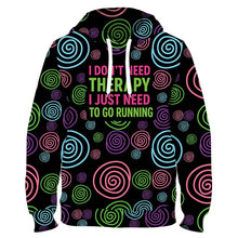 Load image into Gallery viewer, I Don’t Need Therapy Funny Funky Technical Sports Running Hoodie - Unisex