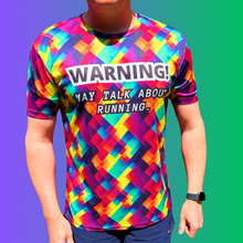 Load image into Gallery viewer, Funny Slogan “Warning May Talk About Running” Technical Running T-Shirt - Unisex
