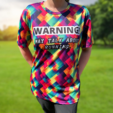 Load image into Gallery viewer, Funny Slogan “Warning May Talk About Running” Technical Running T-Shirt - Unisex
