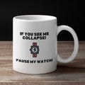 Runner Mug - Runner Gift - Pause My Watch Mug