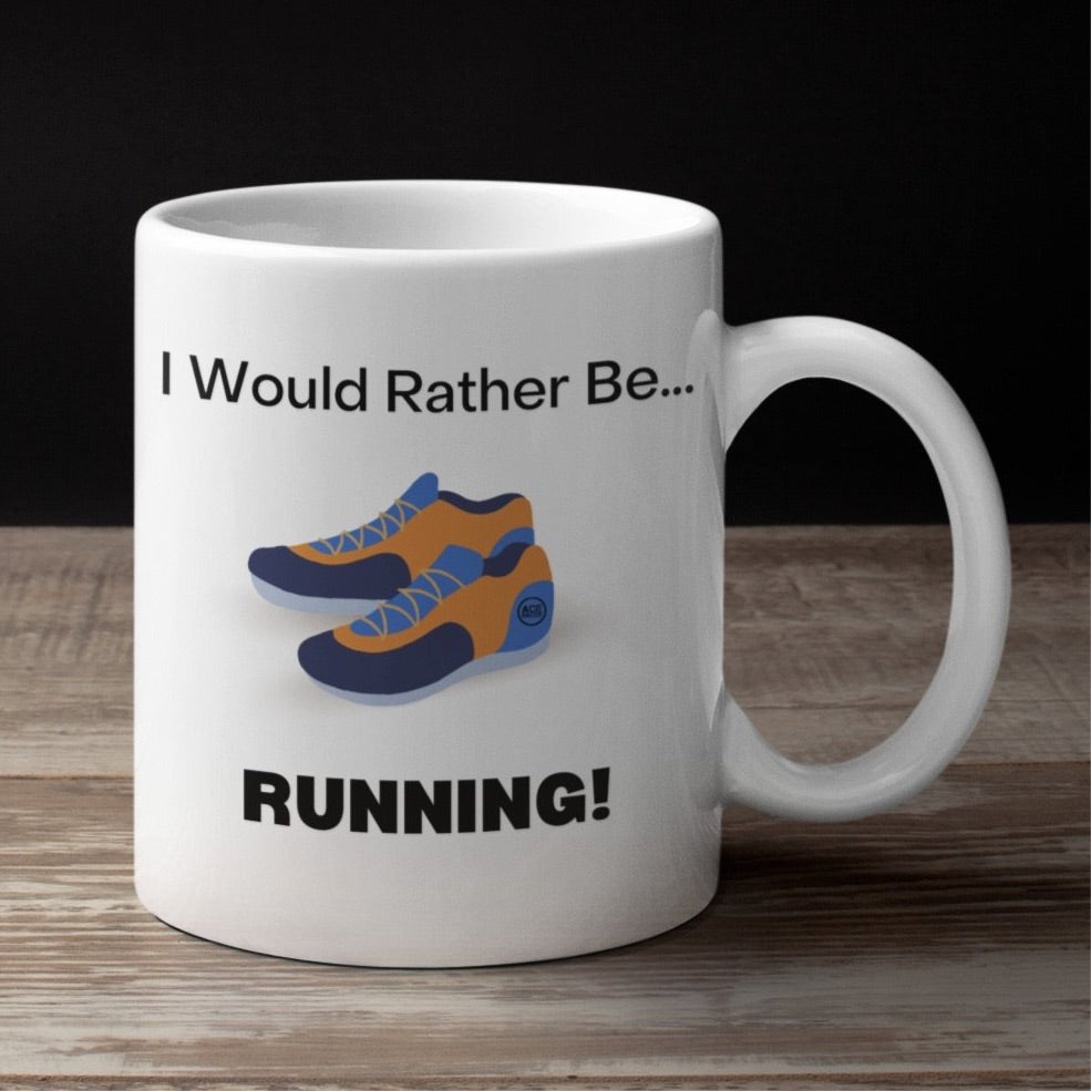 Runner Mug - Runner Gift - I Would Rather Be Running Mug